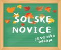 Jesenska oddaja šolskih novic